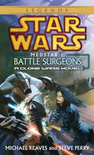 Stock image for Medstar I: Battle Surgeons (Star Wars: Clone Wars Novel) for sale by Half Price Books Inc.