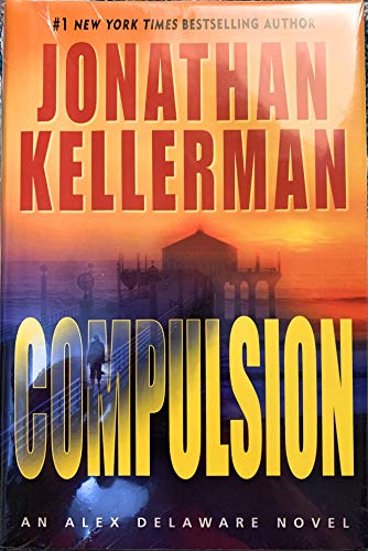 9780345465276: Compulsion: An Alex Delaware Novel