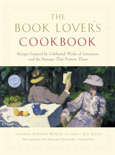 The Book Lover's Cookbook: Recipes Inspired by Celebrated Works of Literature, and the Passages T...