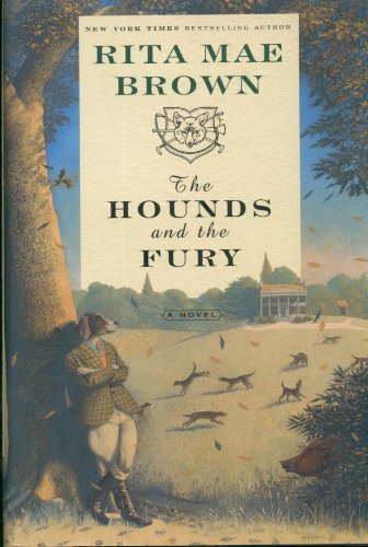 The Hounds and the Fury: A Novel