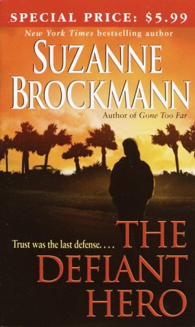 The Defiant Hero (9780345465627) by Brockmann, Suzanne