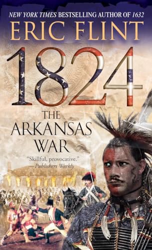 9780345465702: 1824: The Arkansas War (Trail of Glory)