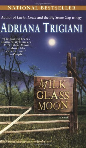 Imagen de archivo de Milk Glass Moon: A Novel (Big Stone Gap Novels) a la venta por SecondSale