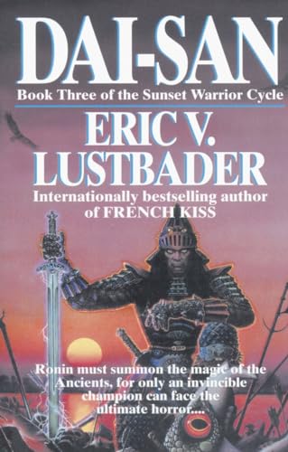 Dai-San: Book Three of the Sunset Warrior Cycle (Sunset Warrior Cycel, 3) (9780345466754) by Van Lustbader, Eric