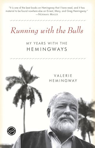 Imagen de archivo de Running with the Bulls (SIGNED) My Years with the Hemingways a la venta por The Book Chaser (FABA)