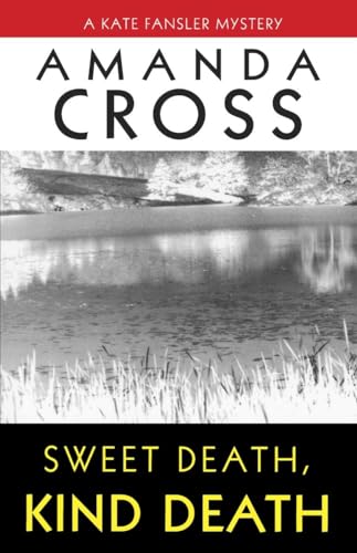 Beispielbild fr Sweet Death, Kind Death: 7 (Kate Fansler) zum Verkauf von WorldofBooks