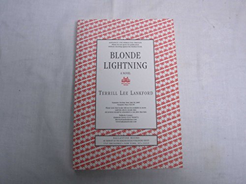 Blonde Lightning: A Novel (9780345467805) by Lankford, Terrill Lee