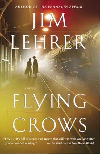 Flying Crows: A Novel (9780345468024) by Lehrer, Jim