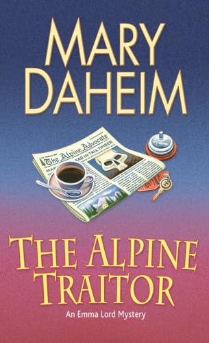 The Alpine Traitor (An Emma Lord Mystery) (9780345468208) by Daheim, Mary