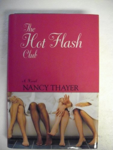 Beispielbild fr The Hot Flash Club zum Verkauf von Wonder Book