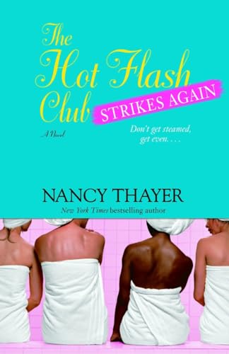 Beispielbild fr The Hot Flash Club Strikes Again: A Novel zum Verkauf von SecondSale