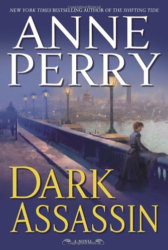 9780345469298: Dark Assassin: A Novel (William Monk Novels)