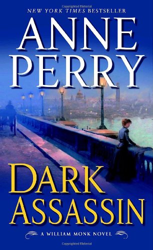 9780345469304: Dark Assassin: A William Monk Novel