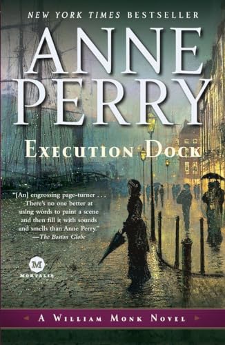 Execution Dock: A William Monk Novel