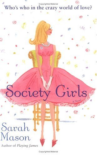 Beispielbild fr Society Girls zum Verkauf von Better World Books