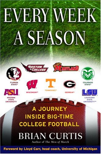 Imagen de archivo de Every Week a Season: A Journey Inside Big-Time College Football a la venta por BookHolders