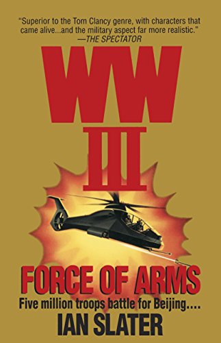 Imagen de archivo de Wwiii: Force Of Arms: A Novel a la venta por ThriftBooks-Atlanta