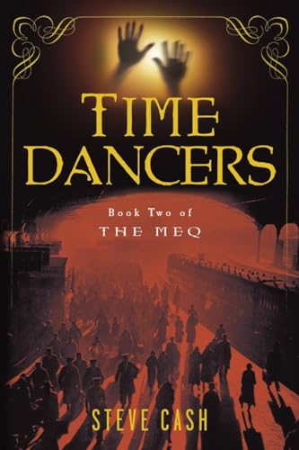 Time Dancers (The Meq, Book Two)