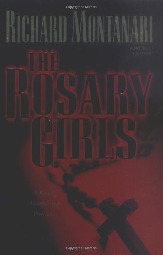 Imagen de archivo de The Rosary Girls : A Novel of Suspense a la venta por Better World Books: West