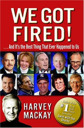 Imagen de archivo de We Got Fired! : And It's the Best Thing That Ever Happened to Us a la venta por Better World Books: West