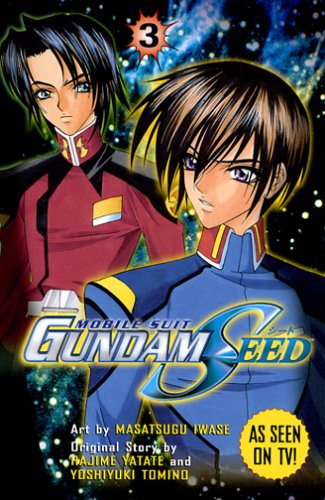 Gundam SEED Vol. 3: Mobile Suit Gundam (Mobile Suit Gundam Seed, 3) (9780345472304) by Iwase, Masatsugu