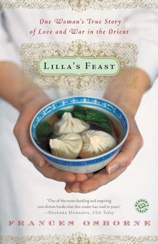 Stock image for Lilla's Feast : One Woman's True Story of Love and War in the Orient for sale by Better World Books