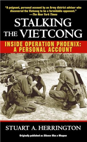 Beispielbild fr Stalking the Vietcong: Inside Operation Phoenix: A Personal Account zum Verkauf von SecondSale
