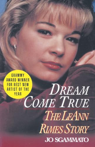 9780345472762: Dream Come True: The LeAnn Rimes Story