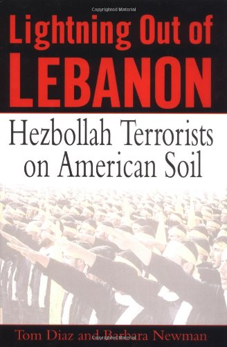 Stock image for Lightning Out of Lebanon: Hezbollah Terrorists on American Soil for sale by HPB Inc.