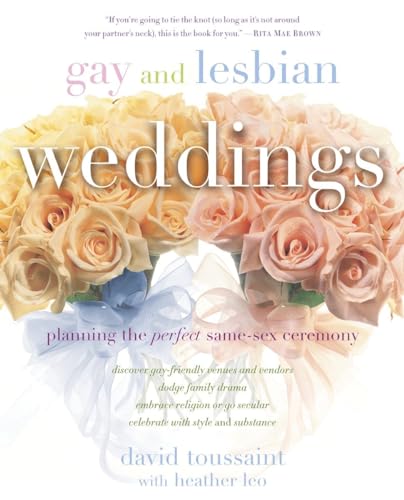 Beispielbild fr Gay and Lesbian Weddings : Planning the Perfect Same-Sex Ceremony zum Verkauf von Better World Books