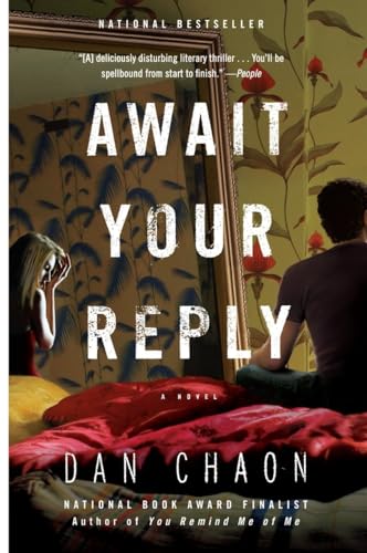 Await Your Reply: A Novel (Random House Reader's Circle) (9780345476036) by Chaon, Dan