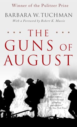 Stock image for The Guns of August: The Pulitzer Prize-Winning Classic About the Outbreak of World War I for sale by Half Price Books Inc.