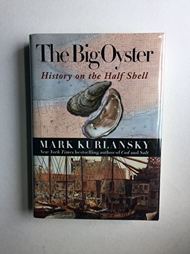 9780345476388: The Big Oyster: History on the Half Shell