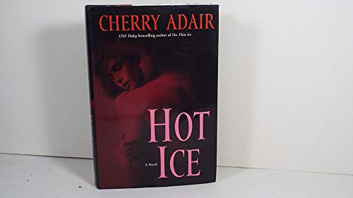 9780345476425: Hot Ice: A Novel