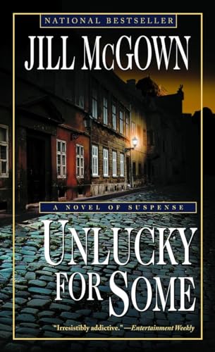 Beispielbild fr Unlucky for Some : A Novel of Suspense zum Verkauf von Better World Books