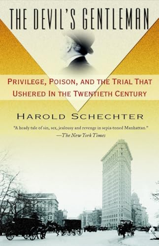 Stock image for The Devil's Gentleman: Privilege, Poison, and the Trial That Ushered in the Twentieth Century for sale by Wonder Book