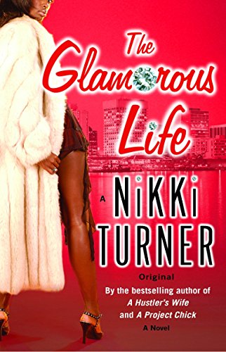 Imagen de archivo de The Glamorous Life : A Novel a la venta por Better World Books