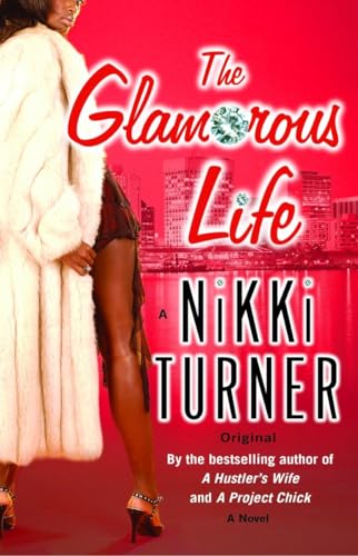 Stock image for The Glamorous Life : A Novel for sale by Better World Books