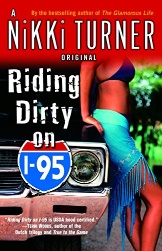 Beispielbild fr Riding Dirty on I-95: A Novel (Nikki Turner Original) zum Verkauf von Wonder Book
