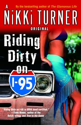 Stock image for Riding Dirty on I-95: A Novel (Nikki Turner Original) for sale by SecondSale