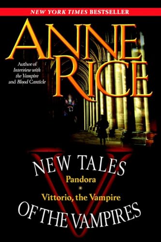 Imagen de archivo de New Tales of the Vampires: includes Pandora and Vittorio the Vampire a la venta por Gulf Coast Books