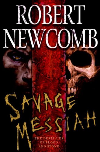 Stock image for Savage Messiah: The Destinies of Blood and Stone for sale by SecondSale