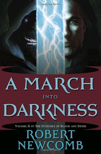 9780345477095: A March into Darkness: Volume II of the Destinies of Blood and Stone