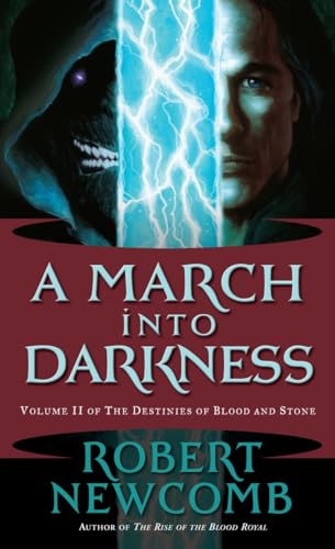 Stock image for A March into Darkness : Volume II of the Destinies of Blood and Stone for sale by Better World Books