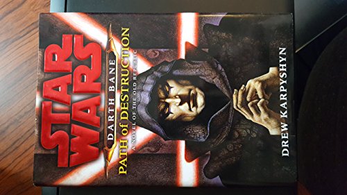 9780345477361: Path of Destruction: A Novel of the Old Republic (Star Wars: Darth Bane)