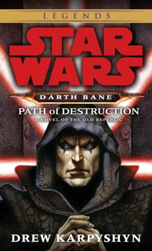 Beispielbild fr Path of Destruction: Star Wars Legends (Darth Bane) : A Novel of the Old Republic zum Verkauf von Better World Books