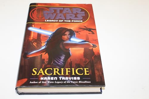 Stock image for Sacrifice (Star Wars: Legacy of the Force, Book 5) for sale by ZBK Books