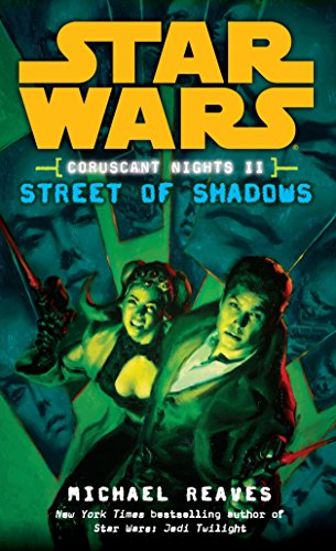 Beispielbild fr Street of Shadows (Star Wars: Coruscant Nights II) zum Verkauf von HPB-Emerald