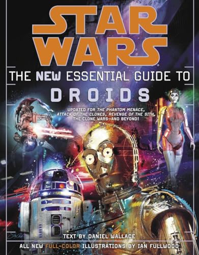 Imagen de archivo de The New Essential Guide to Droids (Star Wars) a la venta por Ergodebooks