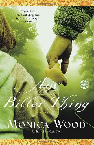 9780345477682: Any Bitter Thing: A Novel